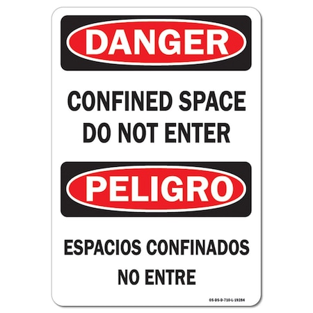 OSHA Danger Decal, Confined Space Do Not Enter Bilingual, 14in X 10in Decal
